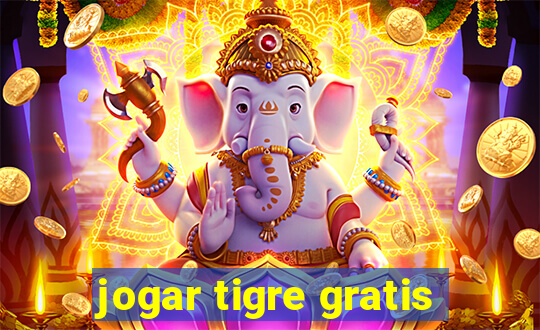 jogar tigre gratis